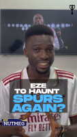 Eze to haunt Spurs again? | The Nutmeg