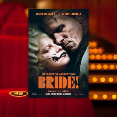 Film show: ‘The Bride!’ puts Frankenstein in the shade