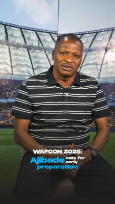 WAFCON 2026: Ajibade calls for early preparation