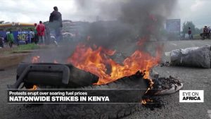 Nationwide protests erupt in Kenya over soaring fuel prices