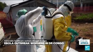 Ebola : Healthworkers in DR Congo worry for their life amid deadly outbreak