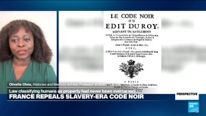 Now that France has finally repealed the so-called Code Noir or Black Code, experts are urging the country to also consider the issue of reparations. The Code Noir was the law that effectively regulated slavery by making people like property, notably in the French colonies – enabling people to be worked, beaten, sold, raped and even killed. It was only repealed last week, even though France abolished slavery back in 1848. In Perspective, we spoke to Olivette Otele, a historian and professor at SOAS in London.