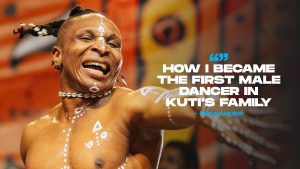 How Bendancer became the first male dancer in Kuti’s family