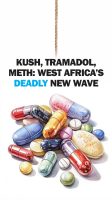Kush, Tramadol, Meth: West Africa’s deadly new wave