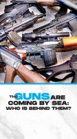 The guns are coming by sea: Who is behind them?