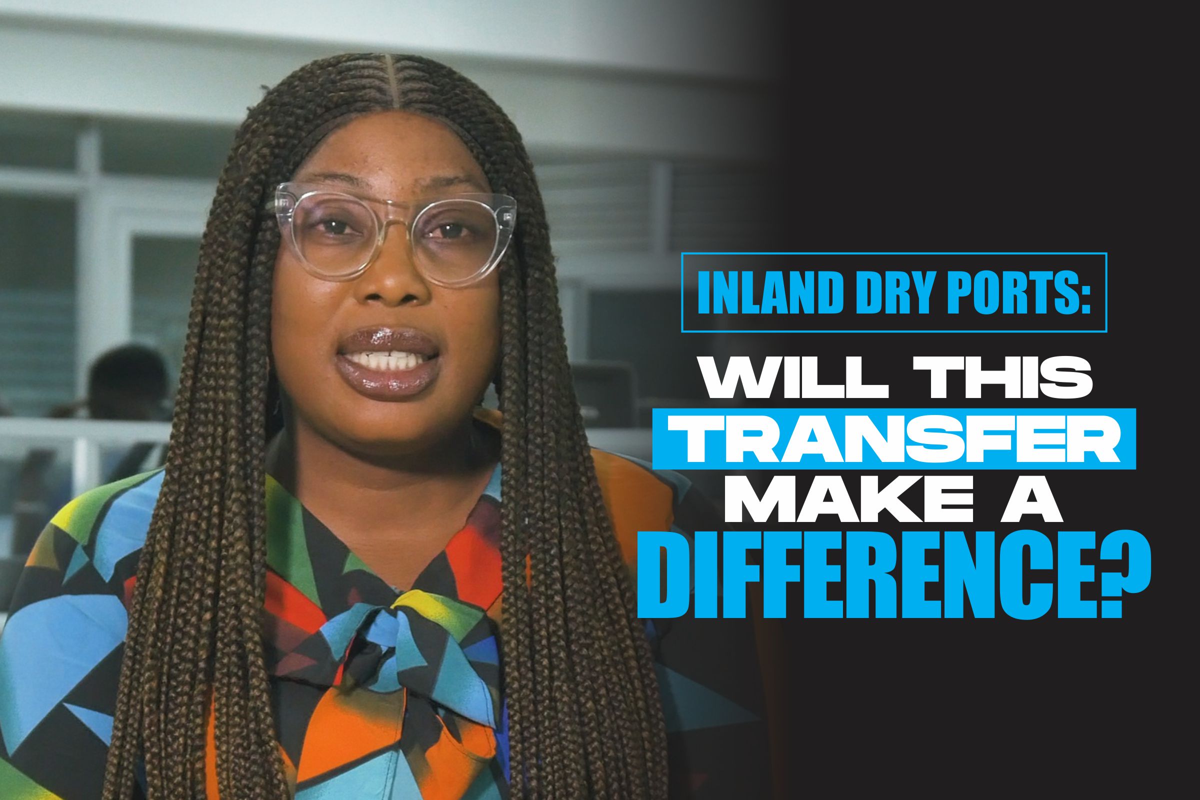 Inland Dry Ports: Will this transfer make a difference?