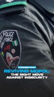Reviving MOPOL: The right move against insecurity