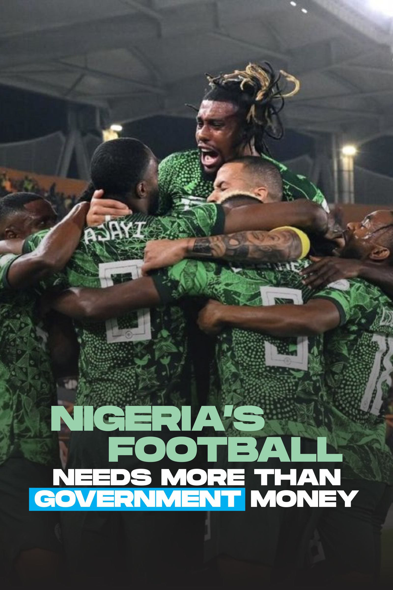 Nigeria’s Football needs more than government money