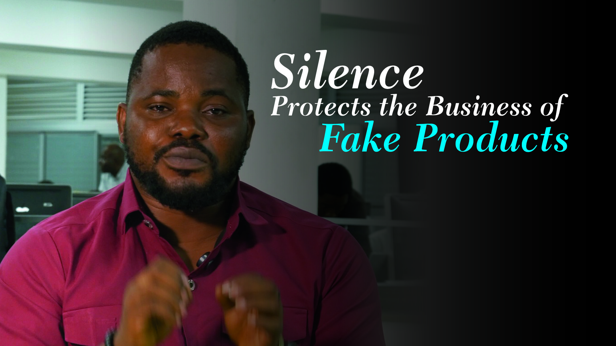 Silence protects the business of fake products