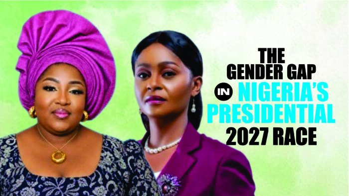 The Gender Gap in Nigeria’s presidential 2027 race
