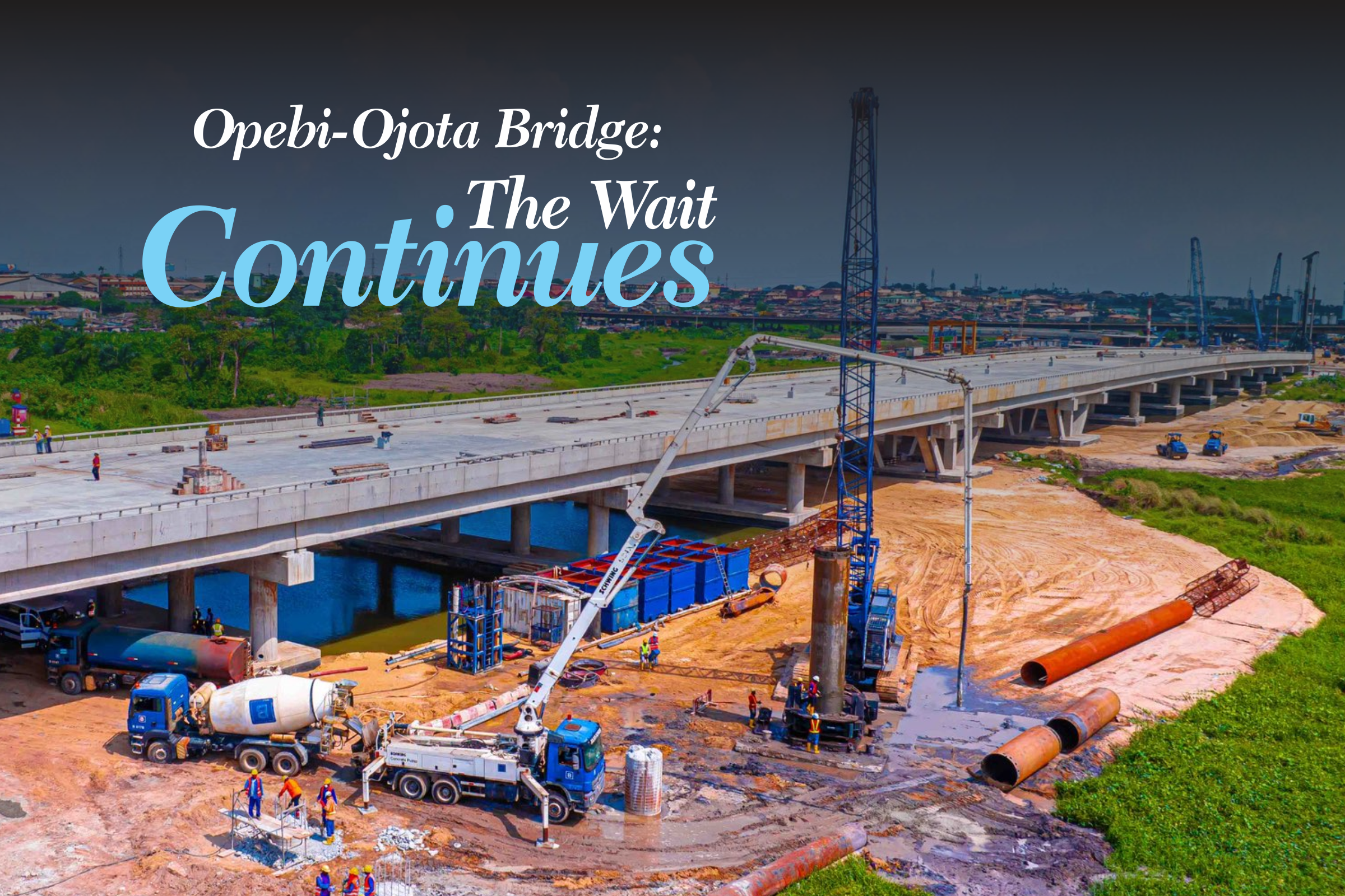 Opebi–Ojota Bridge: The wait continues