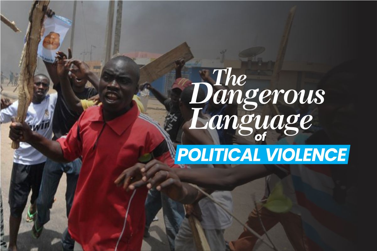 The Dangerous Language of Political Violence