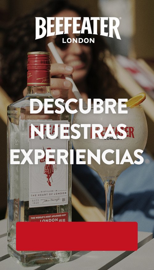 Beefeater Descubre nuestras experiencias Beefeater Descubre nuestras experiencias