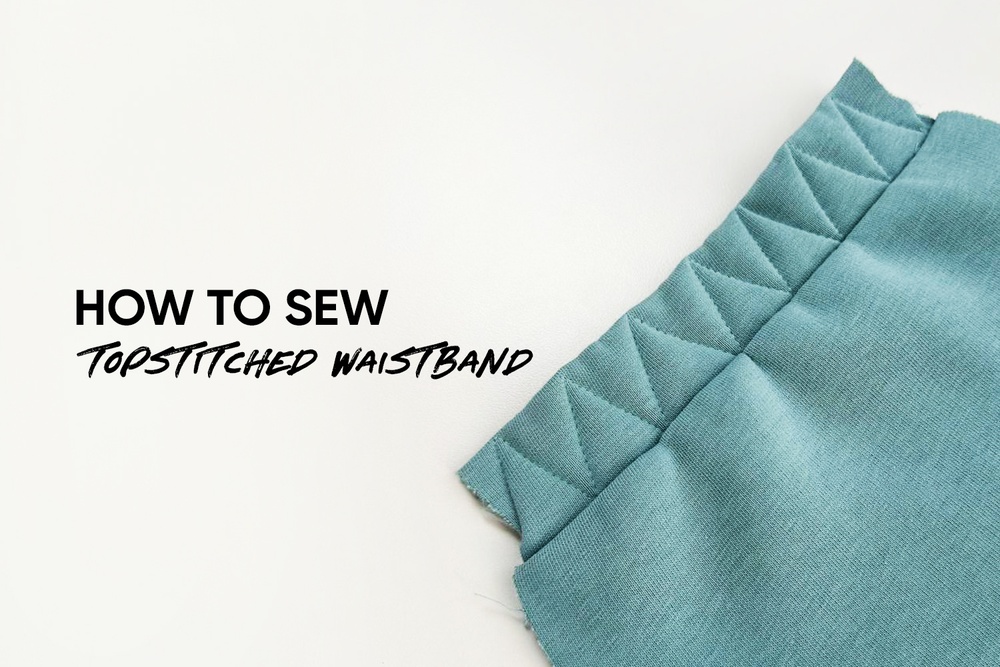 How to sew topstitched waistband