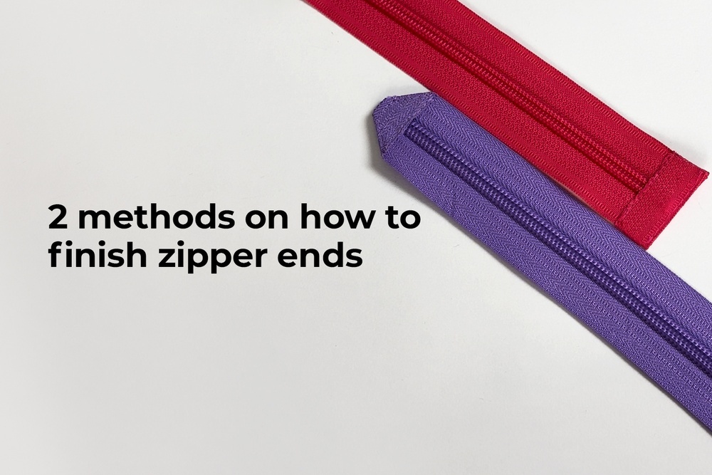 2 methods on how to finish zipper ends