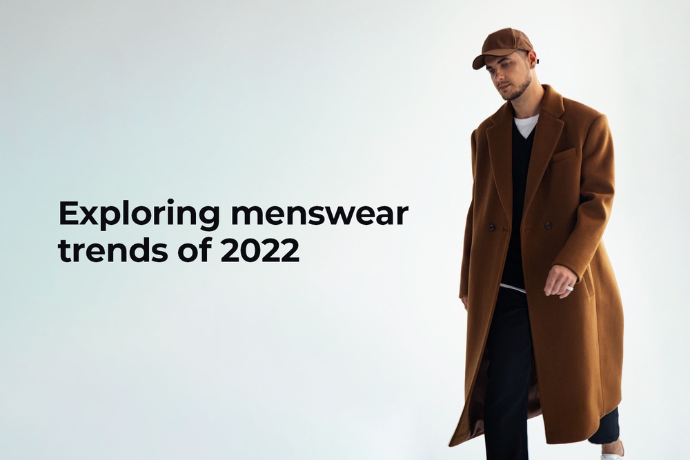 Exploring menswear trends of 2022