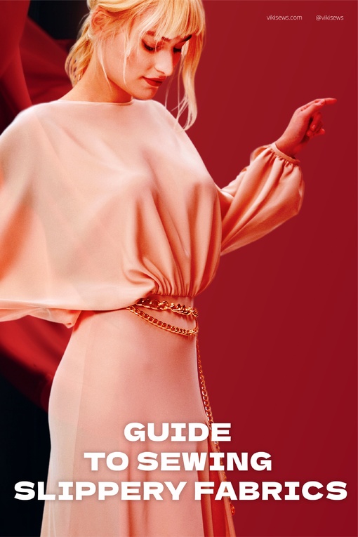 2. Guide to sewing slippery fabrics