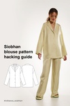 Siobhan blouse pattern hacking guide