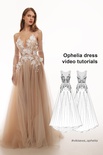 Ophelia dress video tutorials