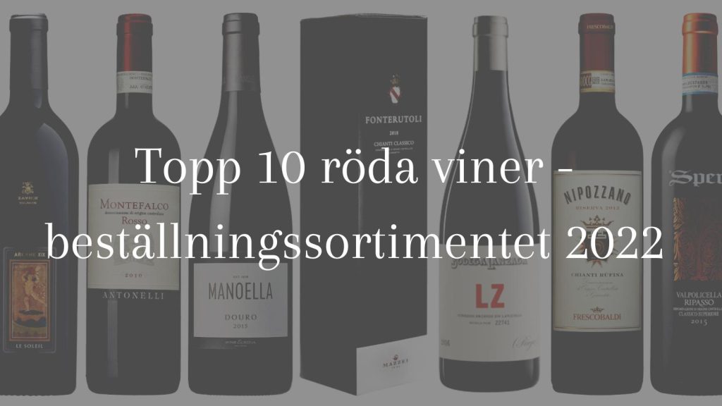 Röda viner i beställningssortimentet