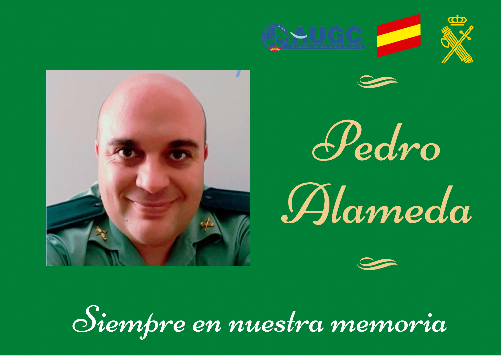 La Guardia Civil reconoce que nuestro compañero Pedro Alameda falleció 'en acto de servicio' a causa del COVID