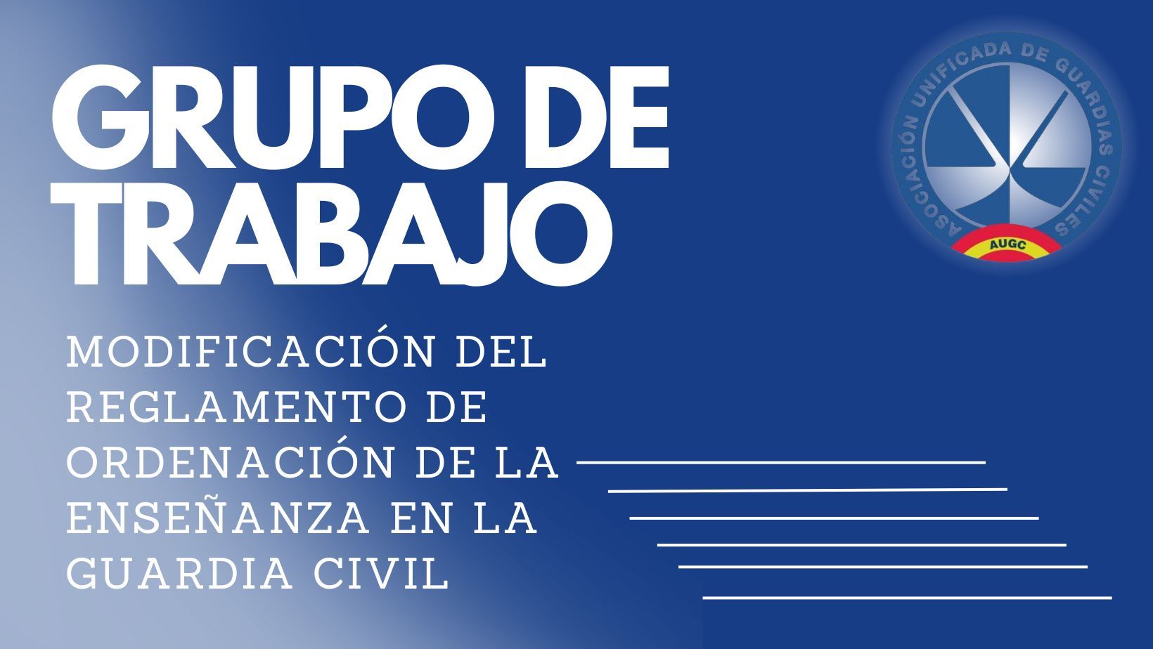 Resumen Grupo de Trabajo para la modificación del Reglamento de Ordenación de la enseñanza en la Guardia Civil