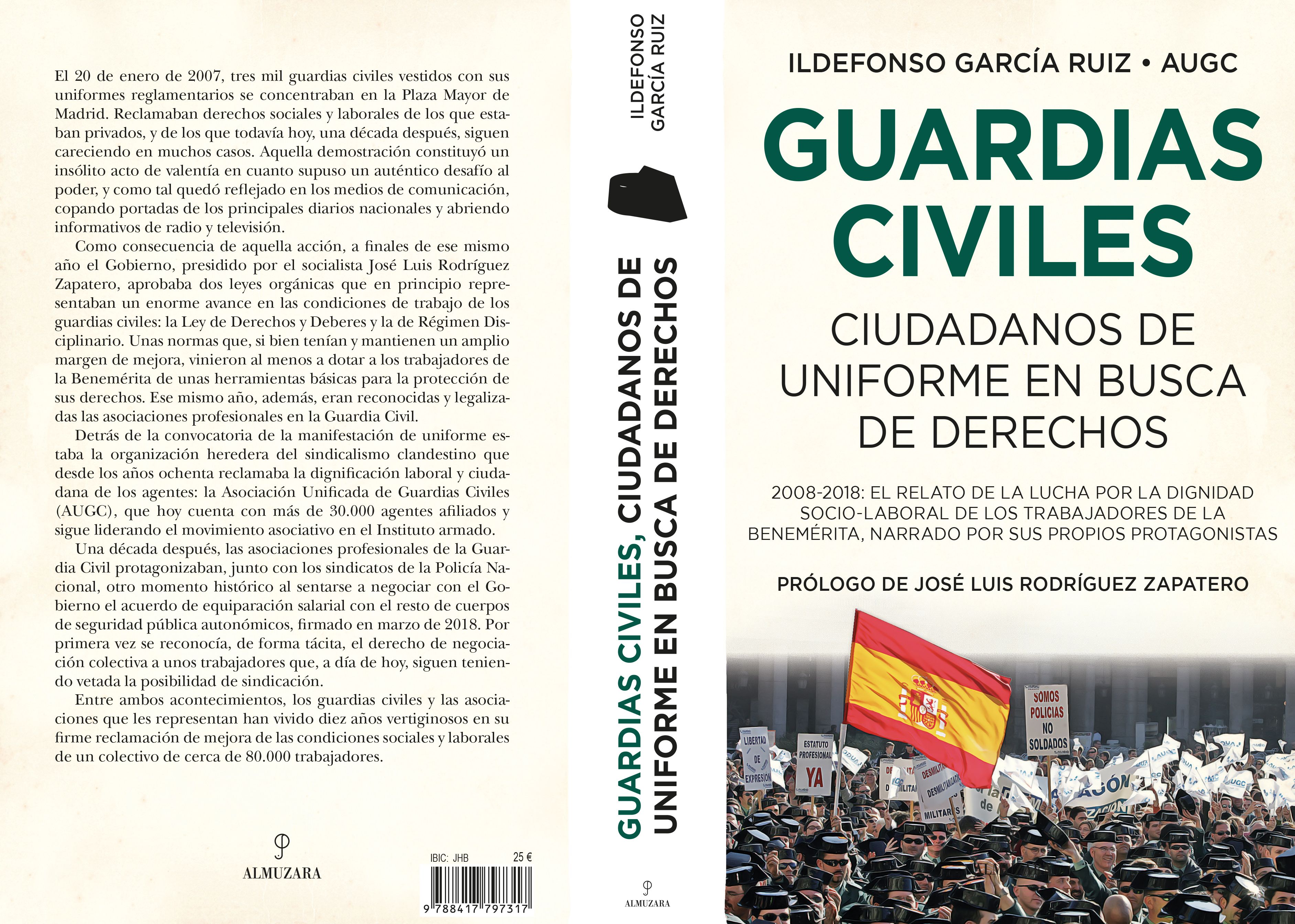 ‘Guardias Civiles, ciudadanos de uniforme en busca de derechos’, un libro clave para entender la labor y la trayectoria de AUGC en la última década