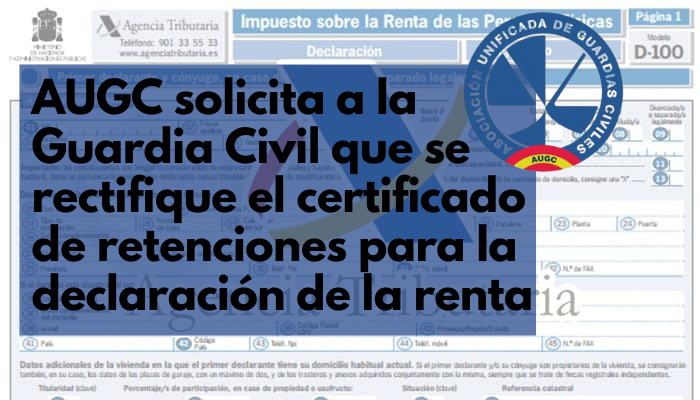 AUGC solicita a la Guardia Civil que se rectifique el certificado de retenciones para la declaración de la renta