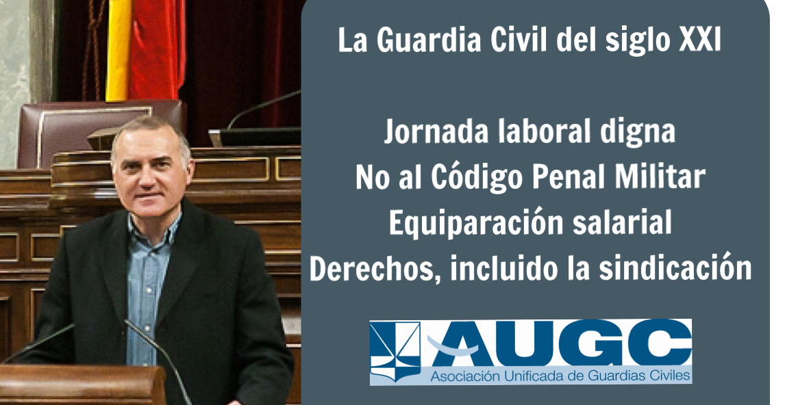 Alberto Moya, en el Congreso: "La mejor forma de garantizar un marco de derechos para los guardias civiles es reconocer la sindicación"