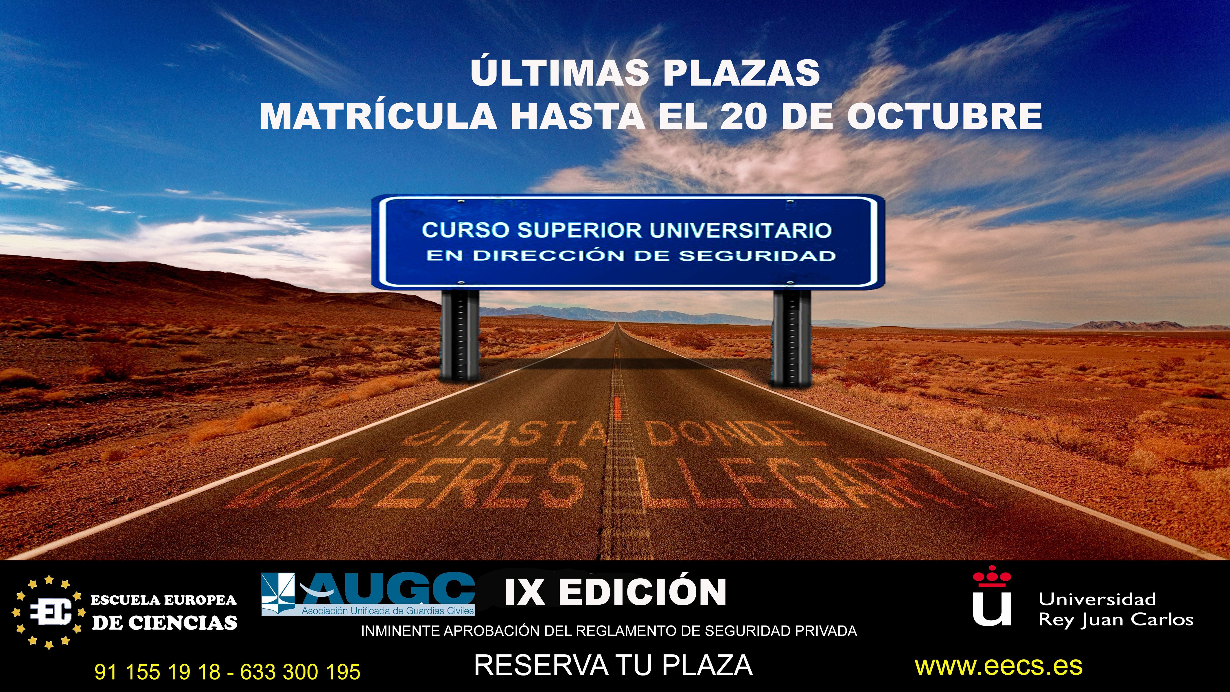 Últimas plazas disponibles para el IX Curso Superior Universitario en Dirección de Seguridad