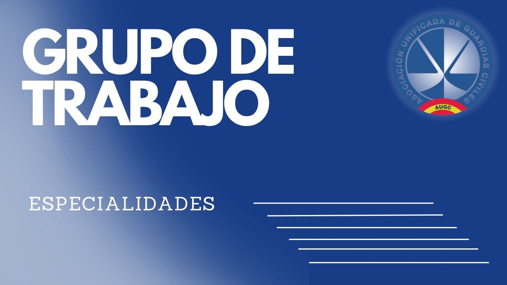 AUGC asiste al IV Grupo de Trabajo sobre la Normativa de Especialidades del Consejo de la Guardia Civil