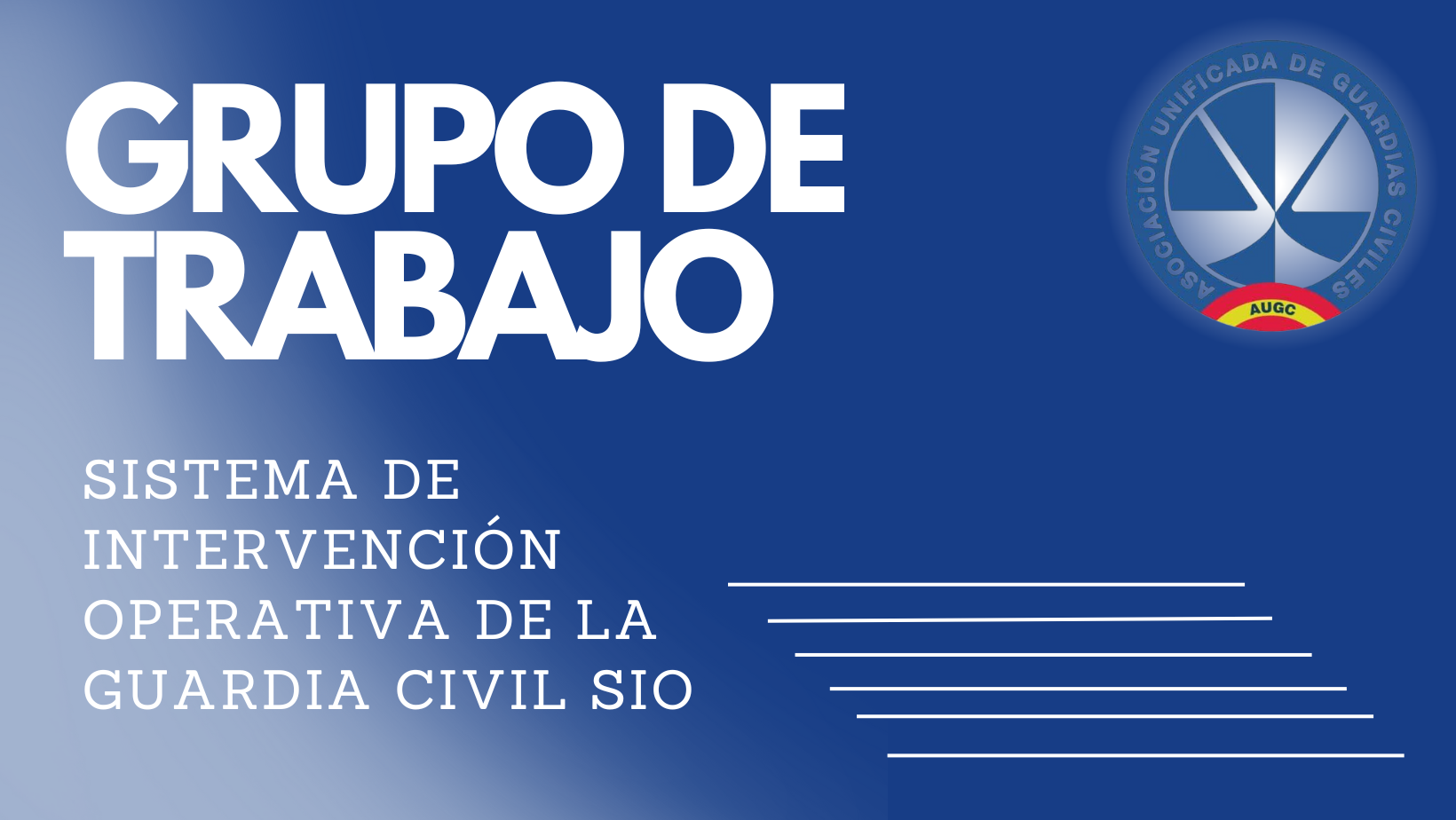 Resumen Grupo de Trabajo sobre Sistema de Intervención Operativa de la Guardia Civil