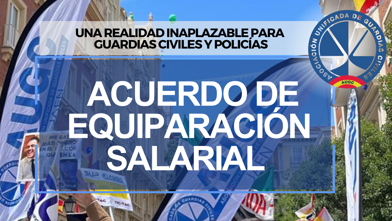 AUGC continúa exigiendo una revisión urgente para equiparar los salarios y mejorar la jubilación de los guardias civiles