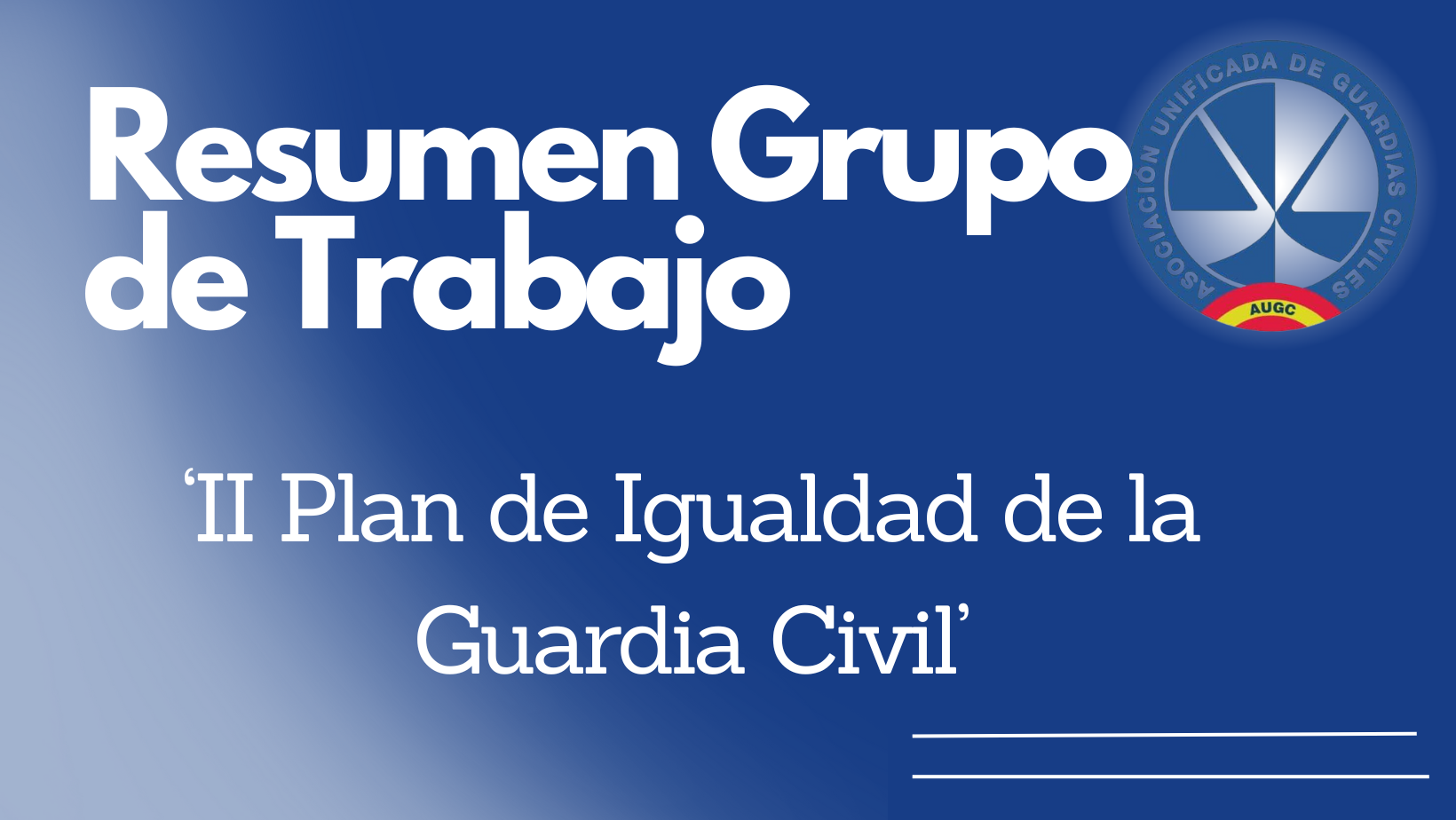 Resumen Grupo de Trabajo II Plan de Igualdad de la Guardia Civil
