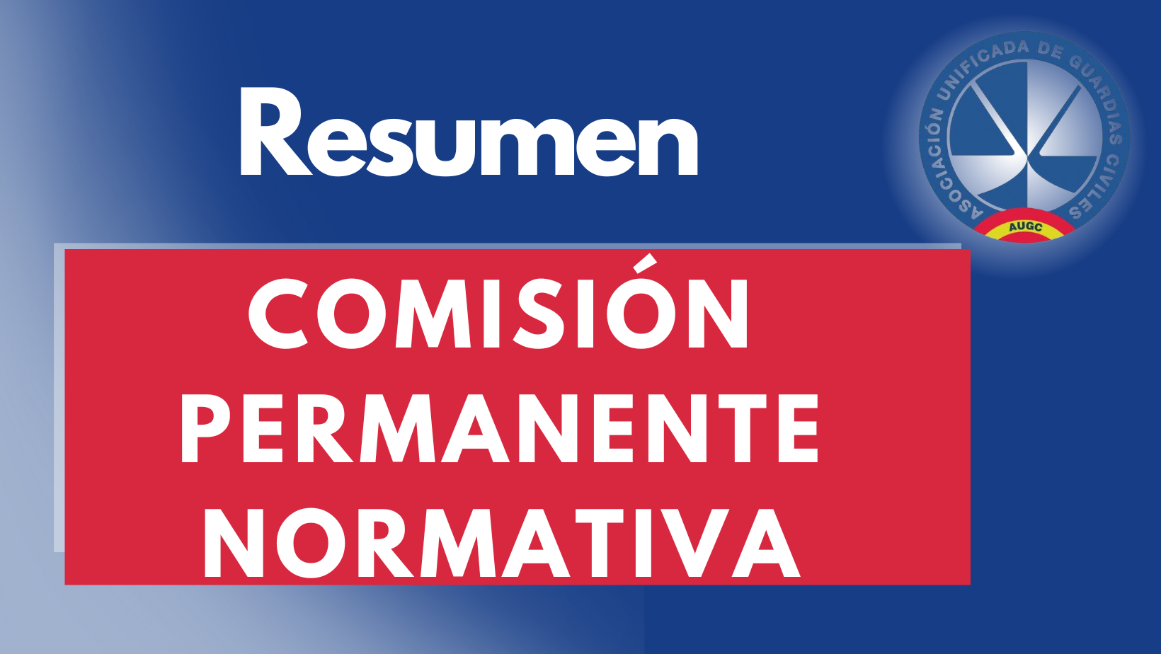 Resumen Comisión Permanente de Normativa