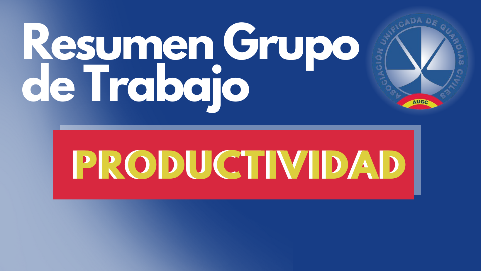Resumen Grupo de Trabajo de Productividad del 23 de octubre de 2024