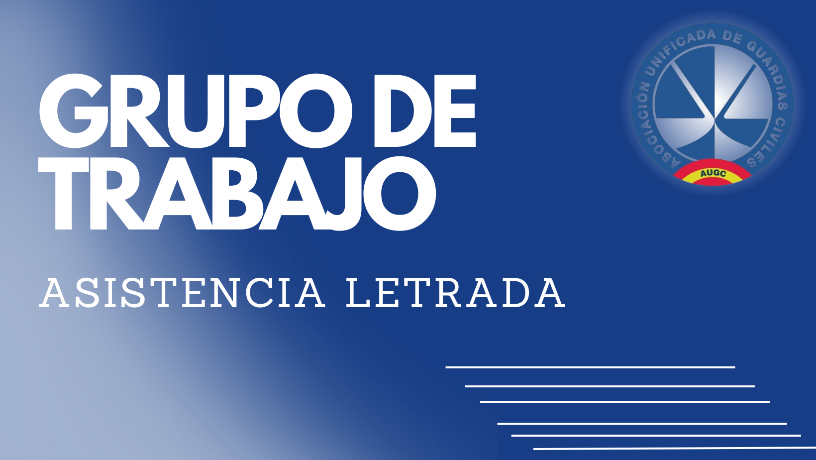Resumen grupo de trabajo Orden General de asistencia letrada para el personal de la Guardia Civil y letrados habilitados de la Guardia Civil