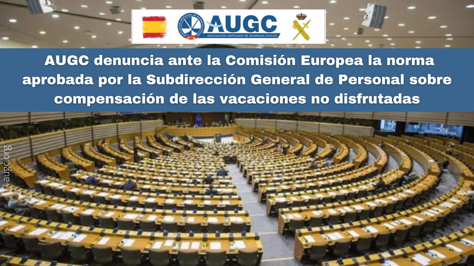 AUGC denuncia ante la Comisión Europea la norma aprobada por la Subdirección General de Personal sobre compensación de las vacaciones no disfrutadas