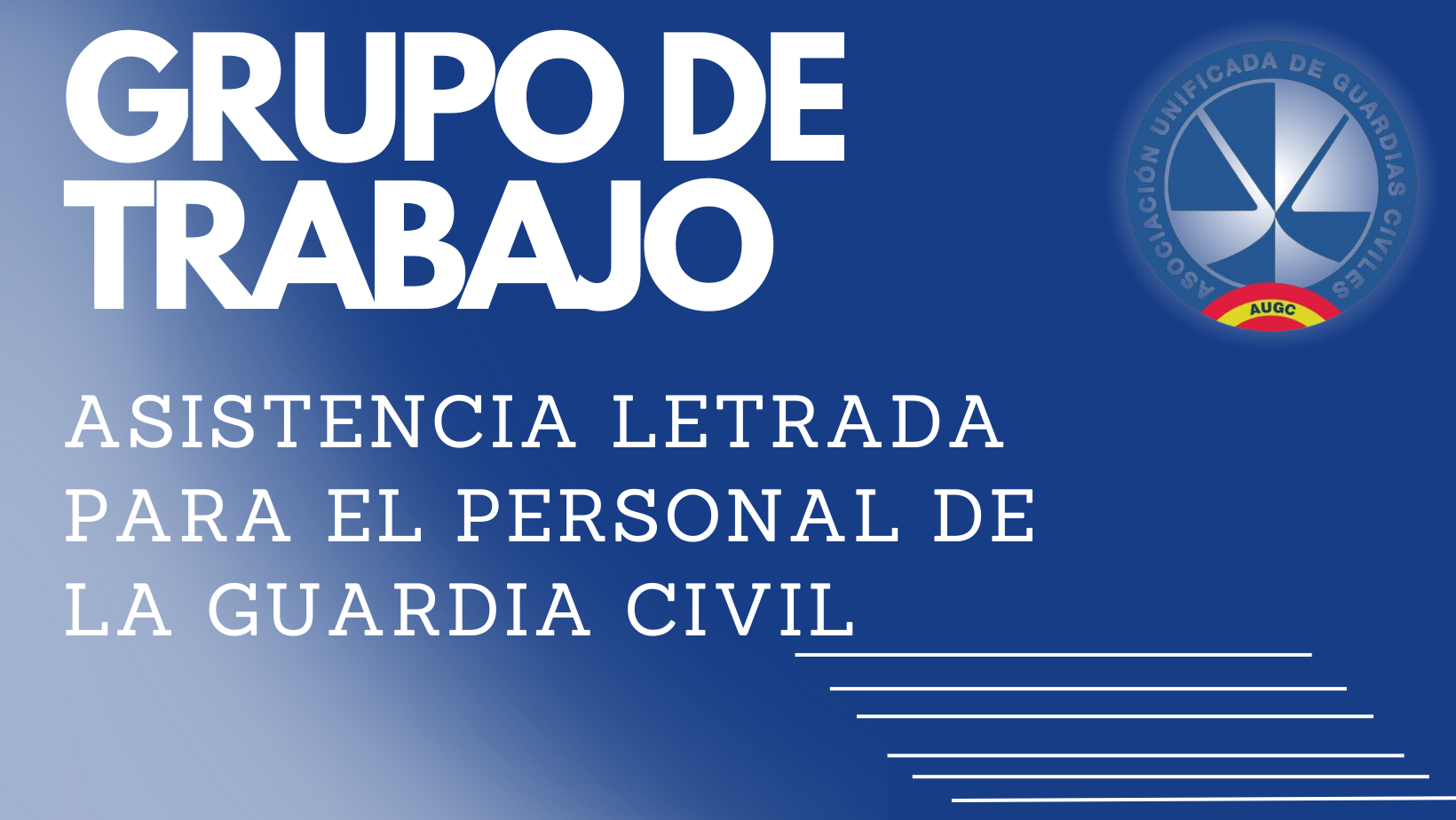 Resumen del  grupo de trabajo de la Orden General de asistencia letrada para el personal de la Guardia Civil