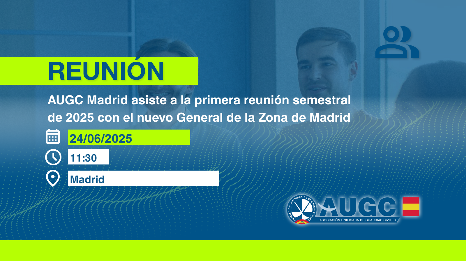 Asistencia de AUGC a la primera reunión semestral de 2025 con el nuevo General de la Zona de Madrid