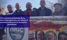 AUGC solicita la readmisión de los guardias civiles expulsados por iniciar el camino hacia el derecho de asociación profesional