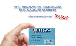 De cara al segundo semestre del año, AUGC te ofrece la posibilidad de afiliarte por sólo 37,50 euros