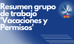Resumen del Grupo de Trabajo de Vacaciones, permisos y licencias