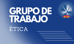 Resumen grupo de trabajo de ética