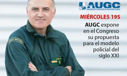 AUGC expondrá mañana en el Congreso su propuesta para un nuevo modelo policial