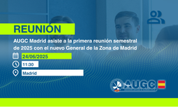 Asistencia de AUGC a la primera reunión semestral de 2025 con el nuevo General de la Zona de Madrid