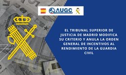 El Tribunal Superior de Justicia de Madrid modifica su criterio y anula la Orden General de incentivos al rendimiento de la Guardia Civil