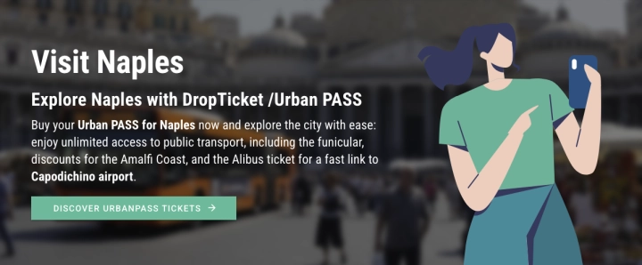 Visit Naples - discover it with DropTicket / UrbanPASS