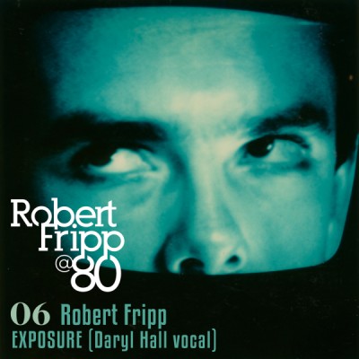 DGM Live: Robert Fripp @80 Vol. 6